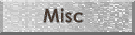 Misc